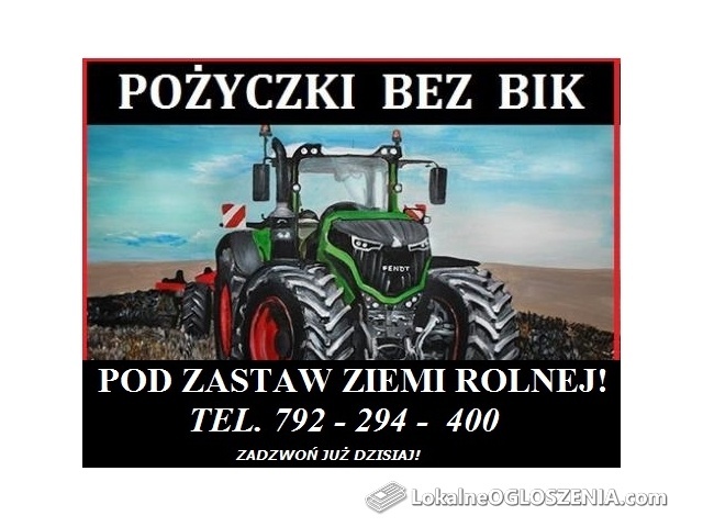Atrakcyjne Pożyczki BEZ BIK dla Rolników!