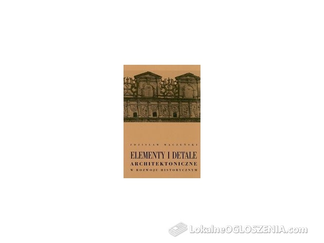 Elementy i detale architektoniczne w rozwoju historycznym