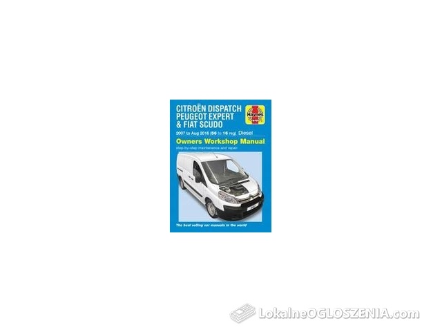 Citroen Dispatch, Peugeot Expert &amp; Fiat Scudo Diesel 56 to 16 (07 - Aug 16) Haynes Repair Manual
