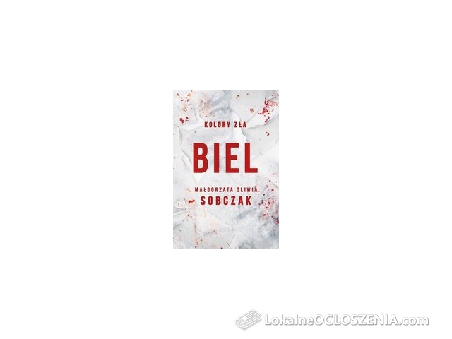 Biel Kolory zła Tom 3 Sobczak Oliwia Małgorzata