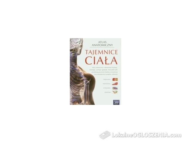 Atlas anatomiczny. Tajemnice ciała