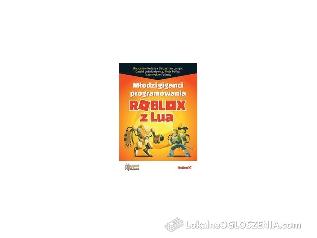 Młodzi giganci programowania. Roblox z Lua