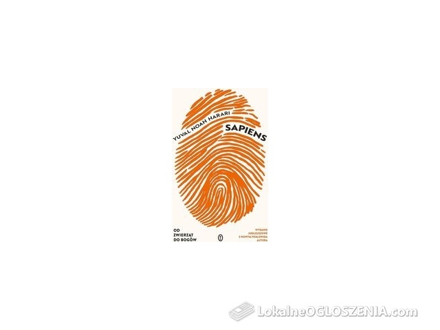 Sapiens. Od zwierząt do bogów. Wydanie jubileuszowe