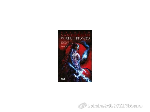 Wiatr i Prawda. Seria Archiwum Burzowego Światła. Tom 5. Część 2