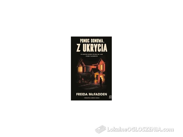 Pomoc domowa. Z ukrycia - Freida McFadden