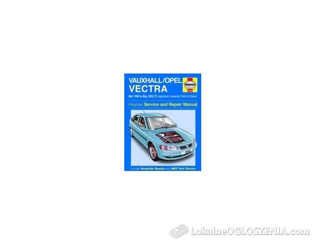 Vauxhall/Opel Vectra Petrol &amp; Diesel (Mar 99 - May 02) Haynes Repair Manual