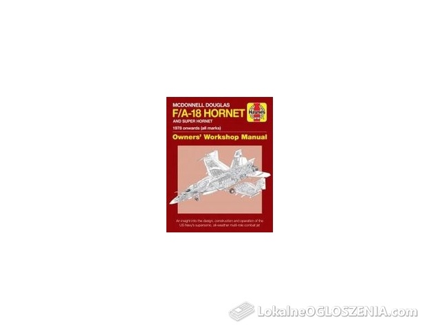 McDonnell Douglas F/A-18 Hornet and Super Hornet Manual