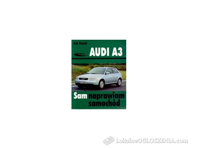 Audi A3 od czerwca 1996 do kwietnia 2003