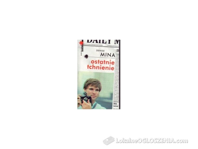 Ostatnie tchnienie Denise Mina