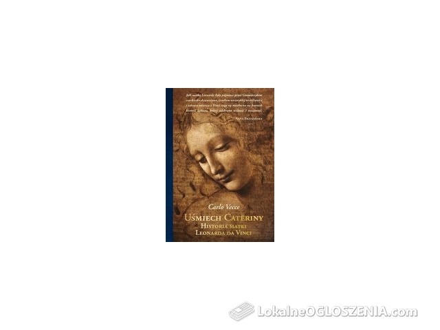 Uśmiech Cateriny. Historia matki Leonarda da Vinci