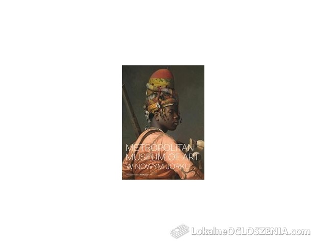 Metropolitan Museum of Art w Nowym Jorku