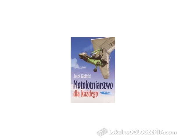 Motolotniarstwo dla każdego
