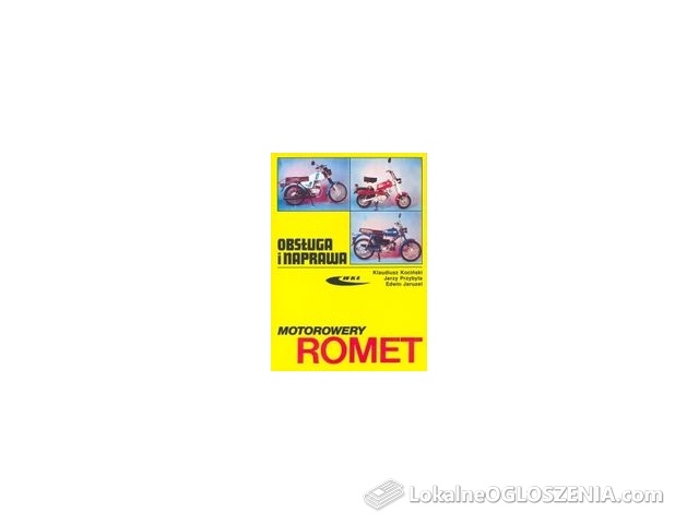 Motorowery Romet. Obsługa i naprawa