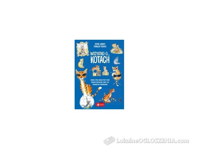 Wszystko O Kotach - Sophie Jansem